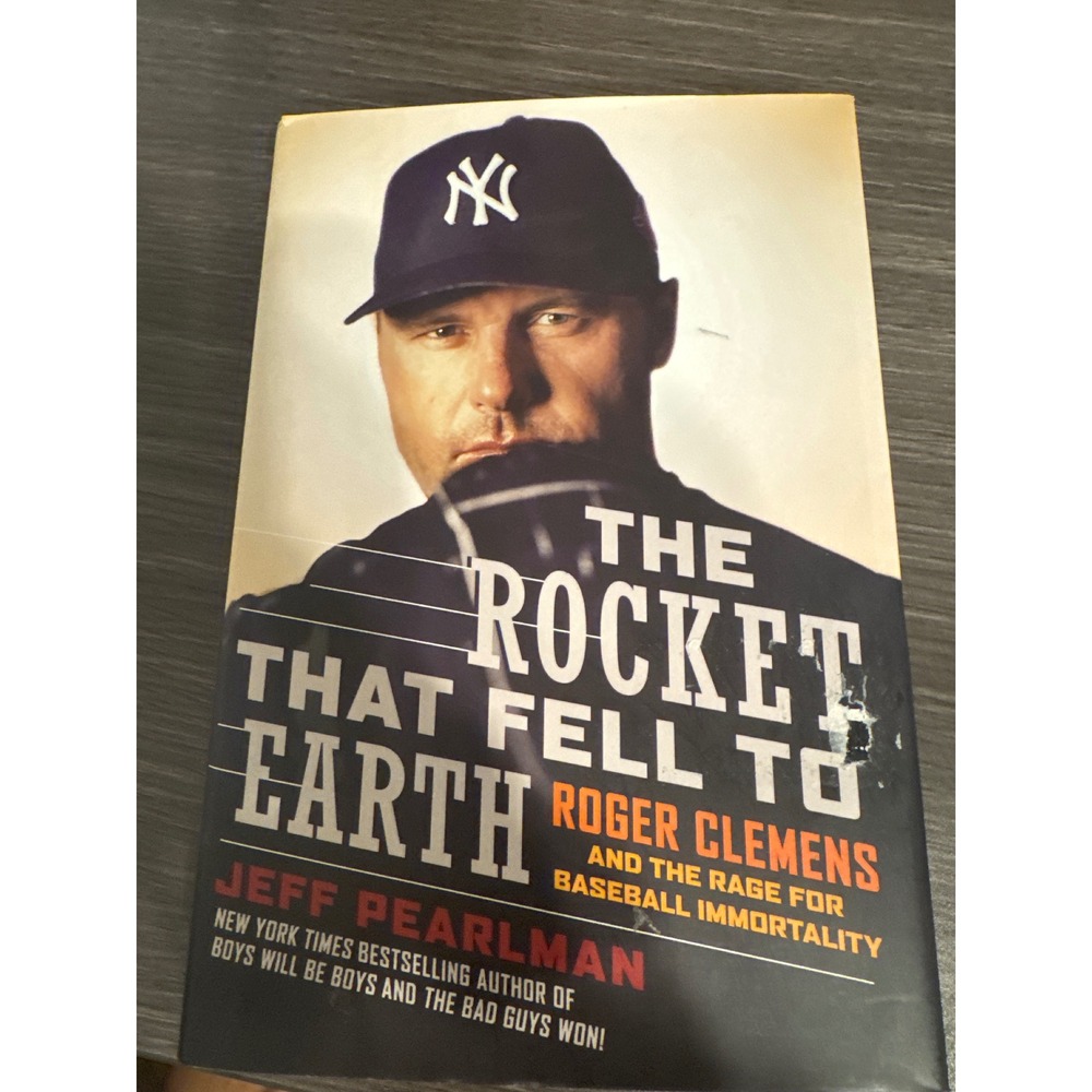 The Rocket That Fell to Earth Roger Clemens Jeff Pearlman 1st Ed Hardcover 2009